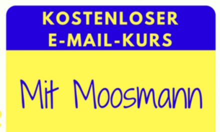 Wie werde ich reich? Kostenloser E-Mail-Kurs mit Moosmann