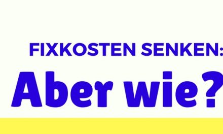 Fixkosten senken, aber wie?